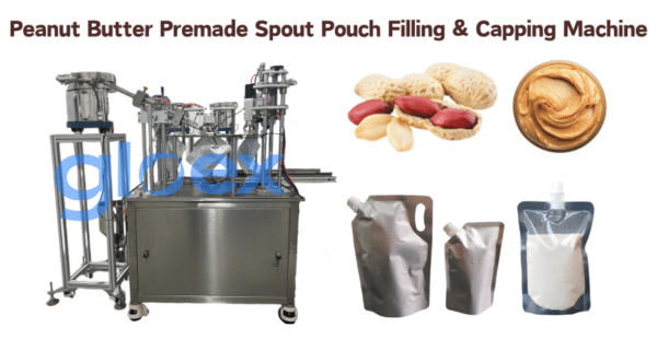 CSC2809-Peanut Butter Premade Spout Pouch Filling&Capping Machine